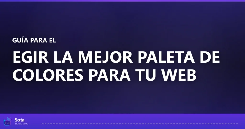 Guía para elegir la mejor paleta de colores para tu web