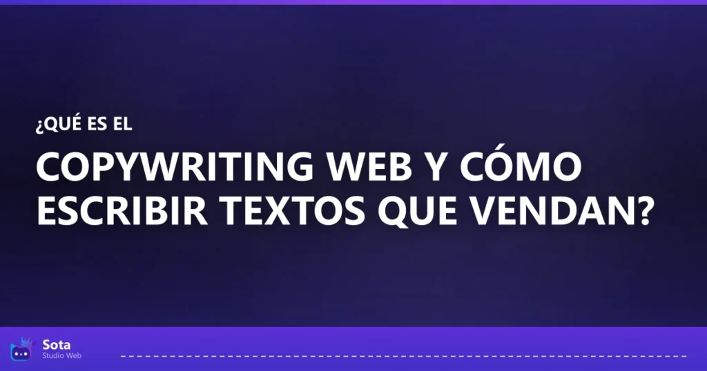 ¿Qué es el copywriting web y cómo escribir textos que vendan?